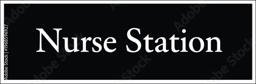 Nurse Station Sign with Clean Typography for Hospital Department Identification, Medical Staff Area Navigation, Healthcare Facility Wayfinding, and Interior Signage Design