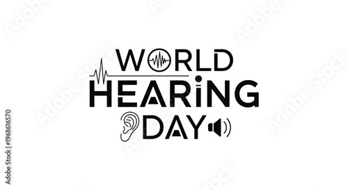 World hearing day logo with ear sound waves and global symbol presented in a bold black silhouette high quality professional detailed