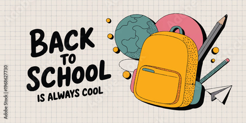 Back to school banner with backpack, books, earth globe, and stationery on a notebook paper background.