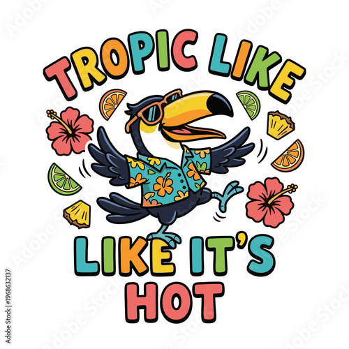 Dancing toucan with hibiscus and citrus, Tropic Like It's Hot graphic