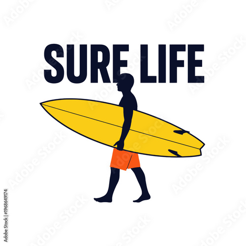 Silhouette of a surfer carrying a yellow surfboard, orange shorts, white background, SURE LIFE text