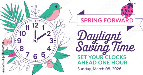 Daylight Saving Time Spring Forward Vector Illustration Featuring Clock Bird Flowers and Ladybug Reminder to Set Clocks Ahead One Hour