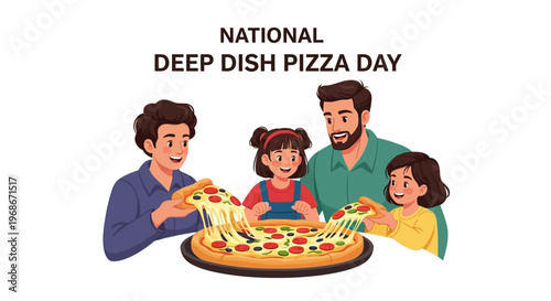 Illustration celebrating National Deep Dish Pizza Day featuring a happy family group enjoying a large, cheesy pizza together, designed with bright colors and simple shapes against a clean