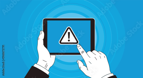 Conceptual image of hands holding a tablet device with a warning exclamation mark icon on a blue background with concentric circle ripples.
