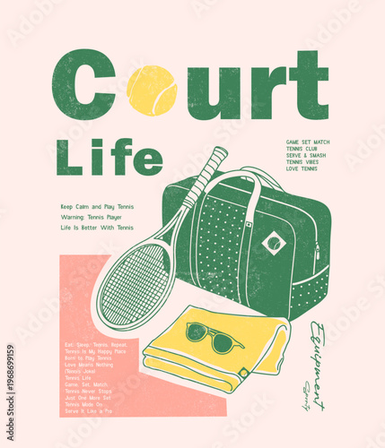 Court Life Typography Tennis Slogan text Artwork. Tennis Ball With Bag and Bat drawing. Summer T-shirt Design. Tennis Equipment Artwork. Sporty Summer t-shirt design. vintage retro graphic tee.  