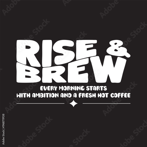 rise and brew wavy streetwear typography t-shirt design