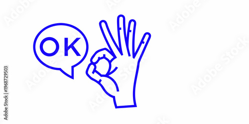 Hand making the ok sign with a speech bubble saying ok