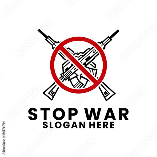 Stop War With Symbol No Weapons Icon Peace Protest Logo Concept Vector. Stop War Icon with Crossed Rifles and Prohibited Red Circle Logo Design Template