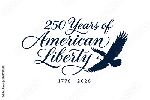 American Liberty 250th Anniversary Logo with Eagle and Patriotic Typography for USA 2026 Semiquincentennial Celebrations