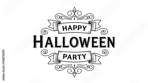 Decorative vintage style black and white Happy Halloween Party typographic logo with ribbons and ornate scrolls.