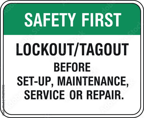 Safety First Lockout Tagout Vector. Safety first lockout tagout sign vector for maintenance service and repair industrial warning illustration