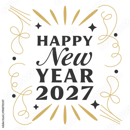 A decorative graphic announces happy new year 2027 with golden accents swirls and star shaped embellishments on a white background