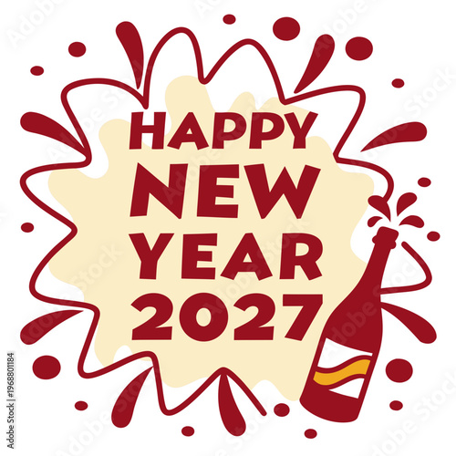 A vibrant new year celebration illustration featuring a champagne bottle and dynamic red splashes with the text happy new year 2027