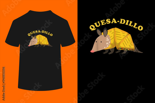 Quesadillo Funny Quesadilla Armadillo Design for Men Women T-Shirt
