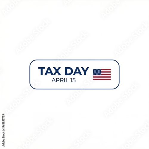 Tax day april 15 with american flag united states