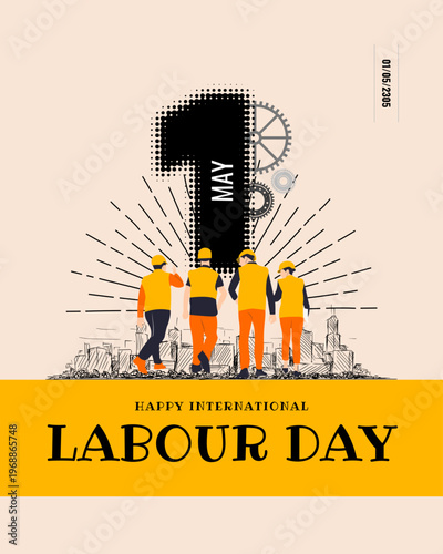 May 1st Labor Day - International Workers Day Celebration & Rights Awareness,and achievements. Recognize contributions of workers worldwide on Labor Day