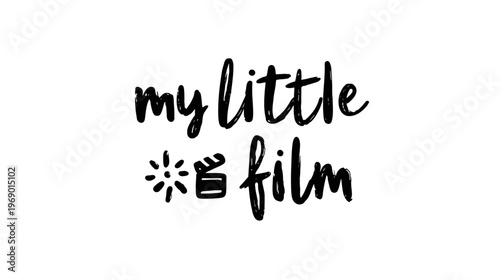 Handwritten script text 'my little film' with clapperboard icon. Creative design element for personal video, moviemaking, and cinema projects.