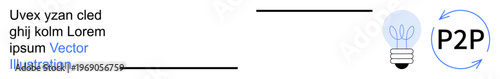 Technology, communication, peer-to-peer networks, innovation, collaboration, ideas exchange. A light bulb with P2P text surrounded by circular arrows. Peer-to-peer networks and innovation concept
