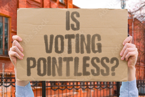 Tableau sur toile "Is Voting Pointless?" Is voting in a modern democracy actually pointless when elites control outcomes? VOTING