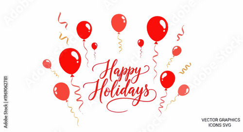 Happy Holidays Red Balloons Confetti Celebration