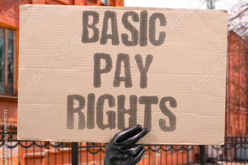 фотографія "Basic Pay Rights" Every worker is entitled to basic pay protections regardless of their occupation