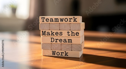 Teamwork Makes the Dream Work - Motivational Wooden Blocks