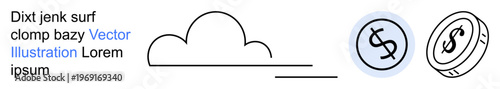 Finance, cloud storage, digital economy, currency savings, technological innovation, economic symbols. Minimal cloud design with floating coins bearing dollar signs. Finance and cloud storage concept