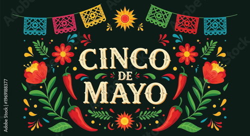 Cinco de Mayo festive illustration with traditional Mexican decorations, vibrant colors, papel picado, chili peppers, and floral elements on a dark background.