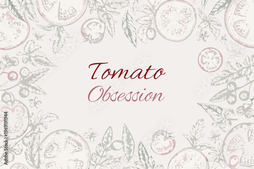 Vintage tomato illustration with botanical elements and handwritten typography
