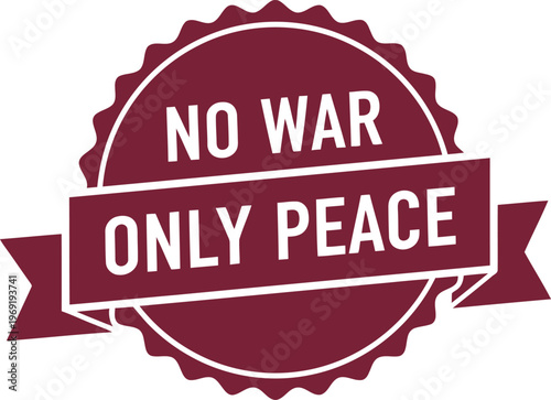 Antiwar peace symbol stamp with no war only peace message