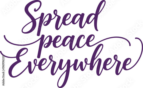 Beautiful elegant handwritten spread peace everywhere typography design example