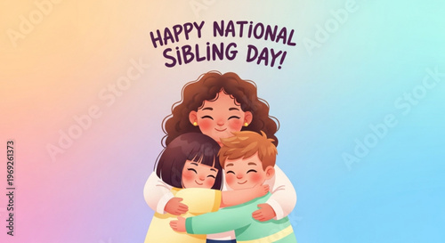 Happy national sibling day family illustration of mother and two children hugging