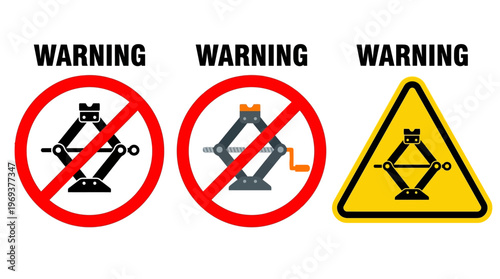 Set of warning signs depicting a car jack, with prohibitions and alerts for safety and caution