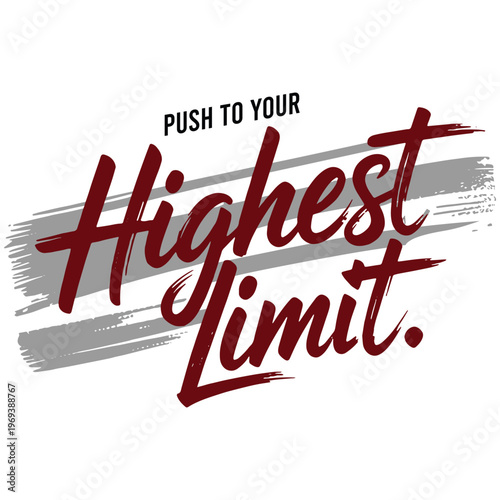 Push to Your Highest Limit Typography Design – Motivational Quote for T-Shirt, Poster, Gym Print