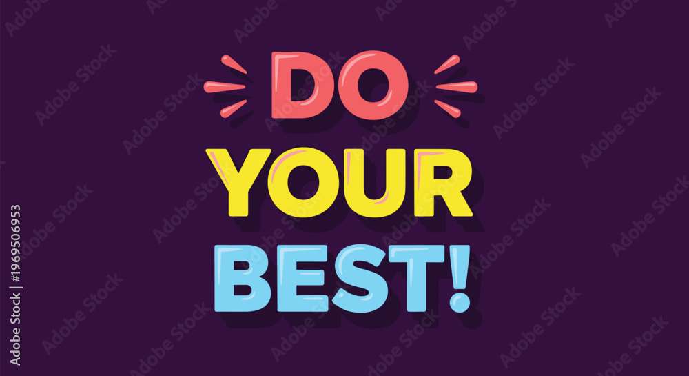 Naklejka premium Do Your Best Motivational Typography Poster Design