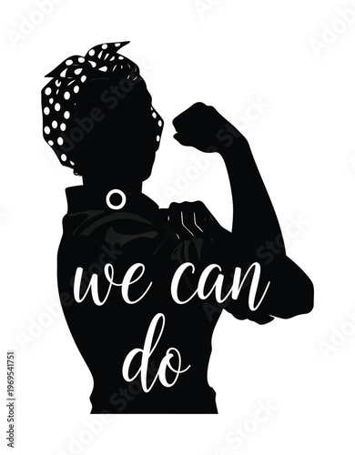 Vector silhouette of a woman flexing her bicep with the empowering phrase 'we can do' in bold lettering