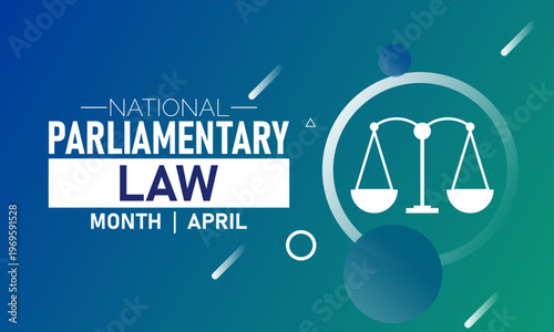 National parliamentary law month in april with scales of justice icon with public service