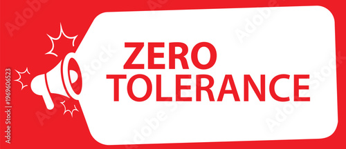 zero tolerance sign on white background