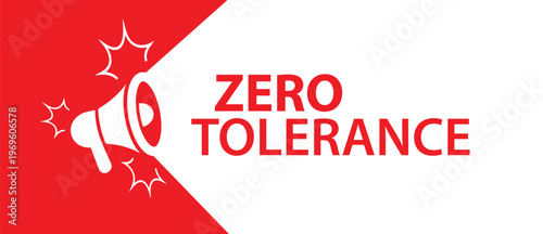 zero tolerance sign on white background