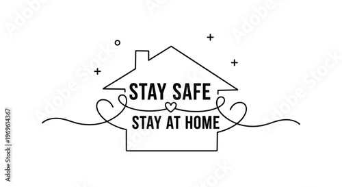 Minimalist line art illustration of a house silhouette with the message stay safe stay at home and decorative heart and star elements.