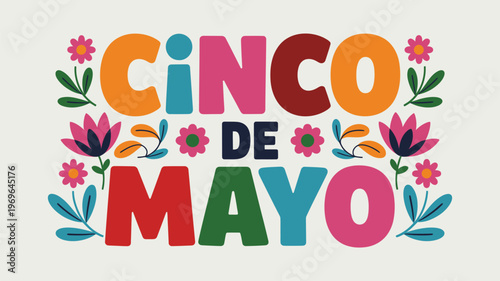 Cinco de Mayo colorful text with floral accents, flat design for fiesta