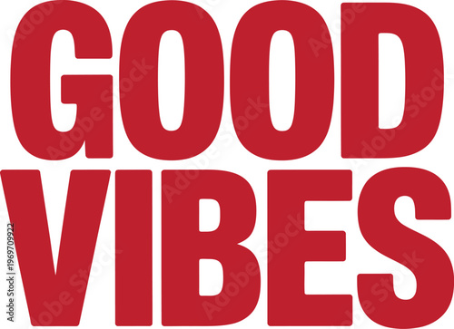 Bold red text reading good vibes in a thick sans serif font on a white background