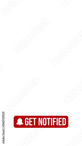 Vertical video animation of an animated bell button with the message get notified on white background - suitable for video blog - seamless loop. 