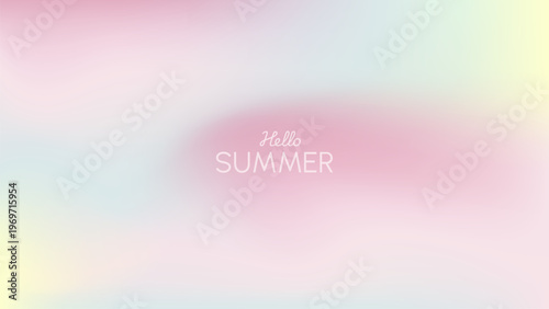 Soft pastel gradient background featuring pink, yellow, blue, and green tones with “Hello Summer” text. Clean and calming minimalist design, perfect for seasonal promotions, social media, banners.