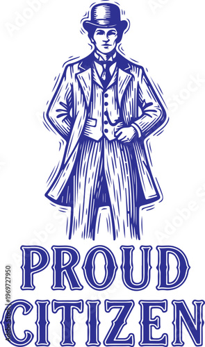 Vintage illustration of a proud citizen wearing a top hat and overcoat hand drawing illustration vector