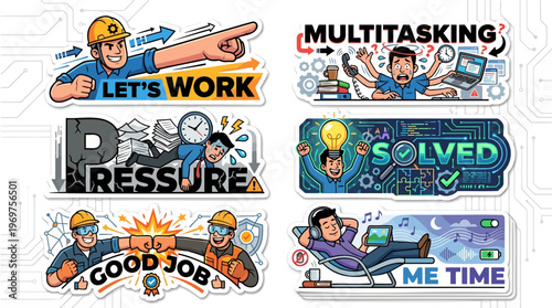 Workers Energy Sticker Set with Professional Productivity Concept for Let's Work Multitasking Pressure Solved Good Job and Me Time for Workplace Mental Health and Career Stress Management Set