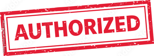 Authorized stamp red grunge rubber seal official authorization label