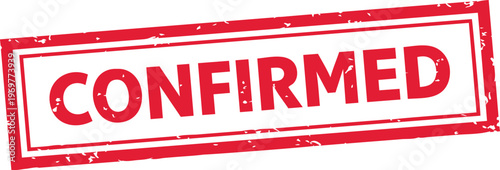 Confirmed stamp red grunge rubber seal official verification label