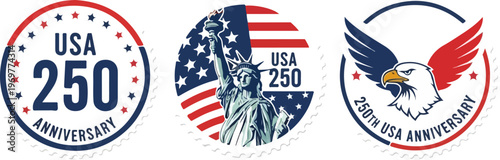 USA 250 Anniversary badges, United States Semiquincentennial celebration logos, patriotic American 250th anniversary vector set with eagle and statue of liberty