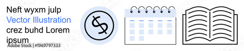 Financial planning, education, budgeting, scheduling, time management, learning resources. Icons of a dollar symbol, calendar and book. Financial planning and education visual
